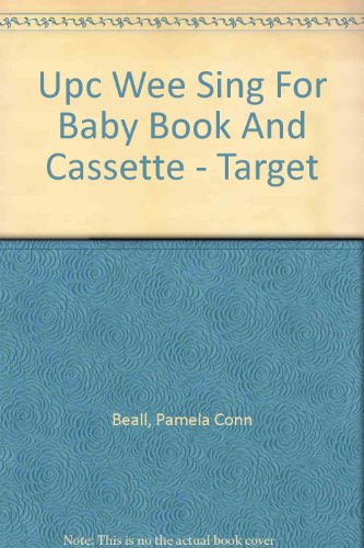 Upc Wee Sing For Baby Book And Cassette - Target (9780843143461) by Beall, Pamela Conn; Nipp, Susan Hagen