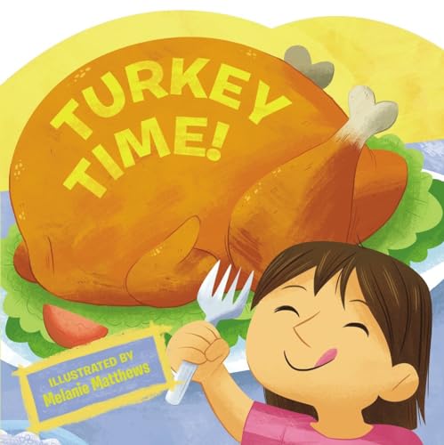 Imagen de archivo de Turkey Time! (Thanksgiving Board Books) a la venta por Books-FYI, Inc.