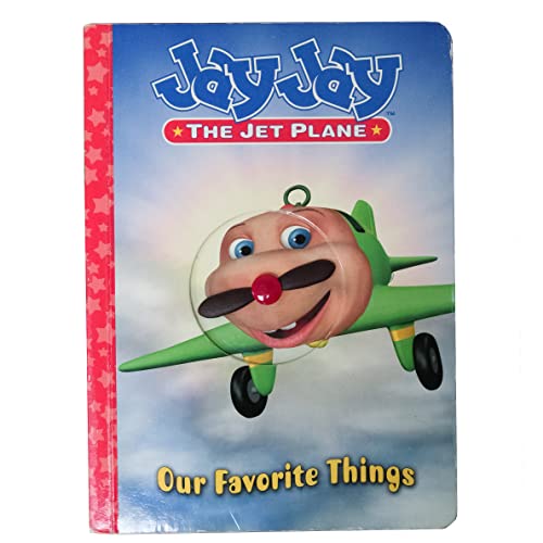 9780843145458: Jay Jay the Jet Plane: Our Favorite Things (Jay Jay the Jet Plane (Stern Sloan Board Books))