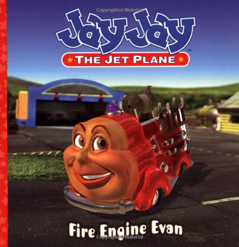 Beispielbild fr Fire Engine Evan (Jay Jay the Jet Plane) zum Verkauf von Once Upon A Time Books