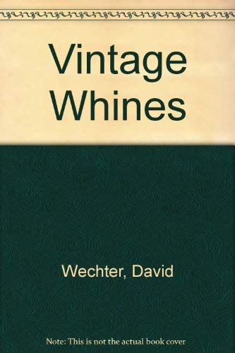 Imagen de archivo de Vintage Whines a la venta por Wonder Book