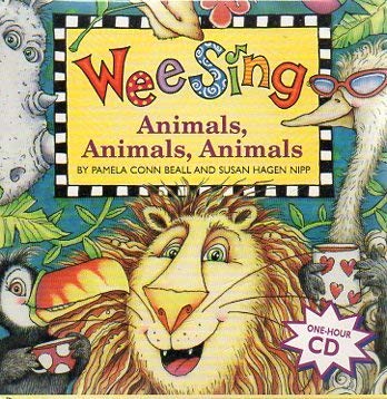 Wee Sing Animals Animals Animals (9780843149340) by Beall, Pamela Conn; Nipp, Susan Hagen