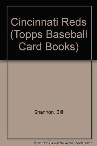 Cincinnati Reds (Topps Baseball Card Books) (9780843156829) by Shannon, Bill