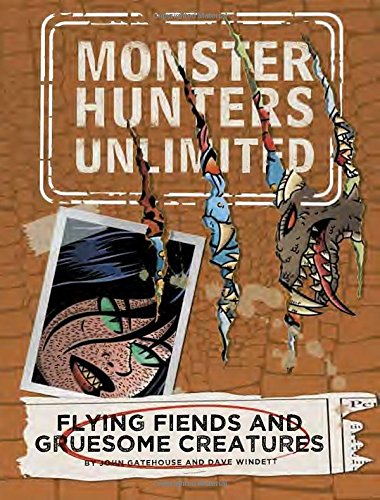 Stock image for Flying Fiends and Gruesome Creatures #4 (Monster Hunters Unlimited) for sale by Half Price Books Inc.