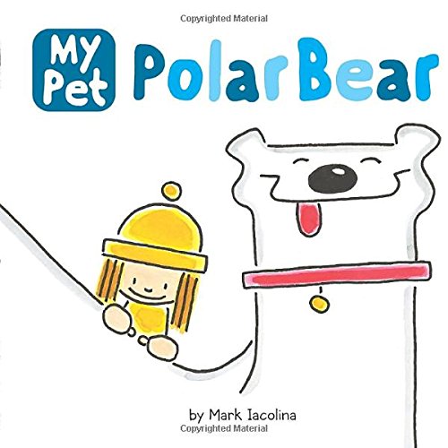 Beispielbild fr My Pet Polar Bear zum Verkauf von Books of the Smoky Mountains