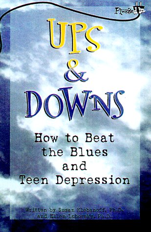 Stock image for Ups & Downs: How to Beat the Blues and Teen Depression for sale by 2Vbooks