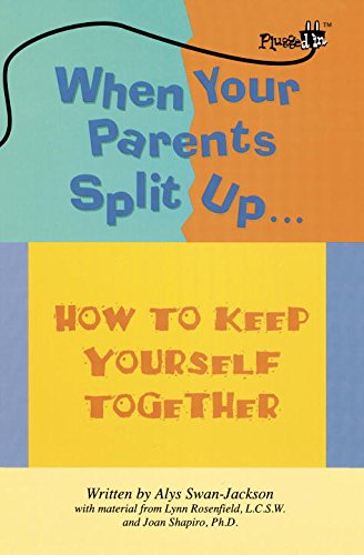 Beispielbild fr When Your Parents Split Up: How to Keep Yourself Together (Plugged in) zum Verkauf von Wonder Book