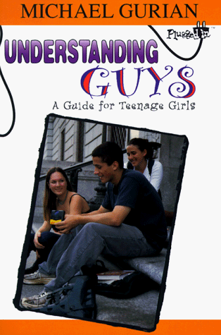 Stock image for Understanding Guys: A Guide for Teenage Girls (Plugged In) for sale by SecondSale