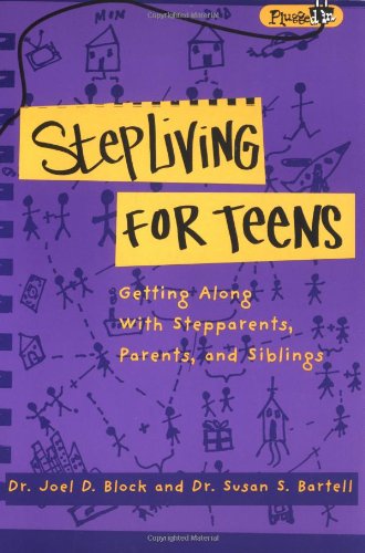 9780843175684: Stepliving for Teens: Getting Along With Stepparents, Parents, and Siblings