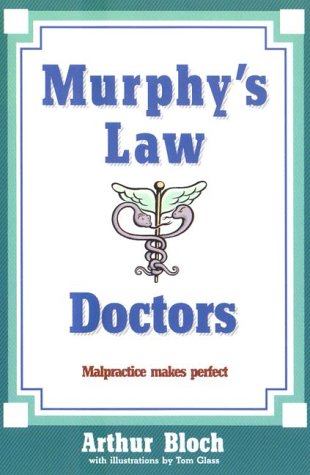 Murphy's Law: Doctors (9780843175813) by Bloch, Arthur