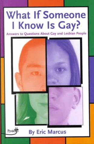 Beispielbild fr What If Someone I Know Is Gay? : Answers to Questions about Gay and Lesbian People zum Verkauf von Better World Books