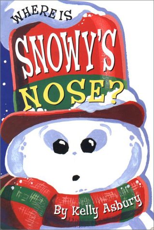 Imagen de archivo de Where Is Snowy's Nose? a la venta por SecondSale