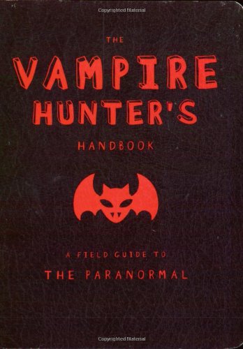 Beispielbild fr The Vampire Hunter's Handbook (Field Guides to Paranormal) zum Verkauf von Open Books