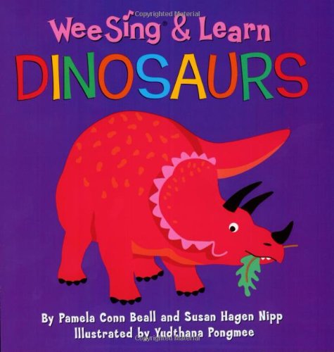 Wee Sing & Learn Dinosaurs (Wee Sing and Learn) (9780843176735) by Beall, Pamela Conn; Nipp, Susan Hagen