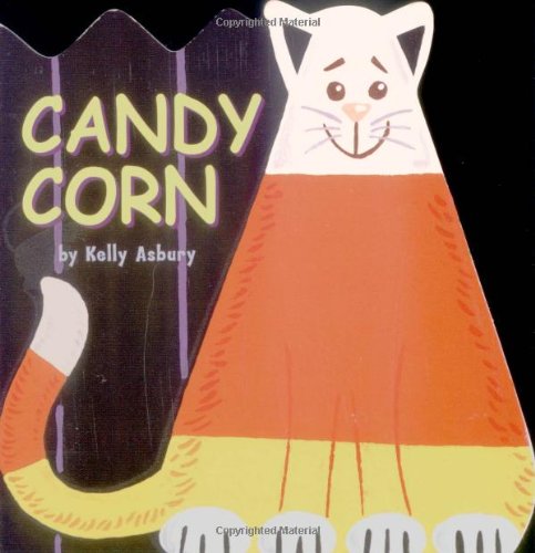 Candy Corn (Halloween Shape Board Books) (9780843176940) by Asbury, Kelly