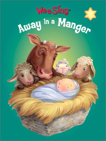 Beispielbild fr Wee Sing Away in a Manger (Board) zum Verkauf von Wonder Book