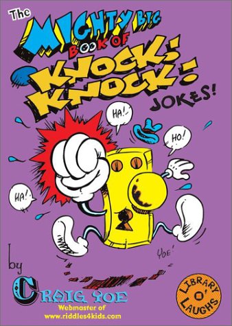 Beispielbild fr The Mighty Big Book of Knock Knock Jokes (Mighty Big Books) zum Verkauf von Wonder Book