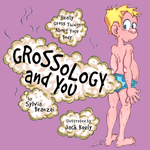 Stock image for Grossology and You: Really Gross Things About Your Body for sale by Your Online Bookstore