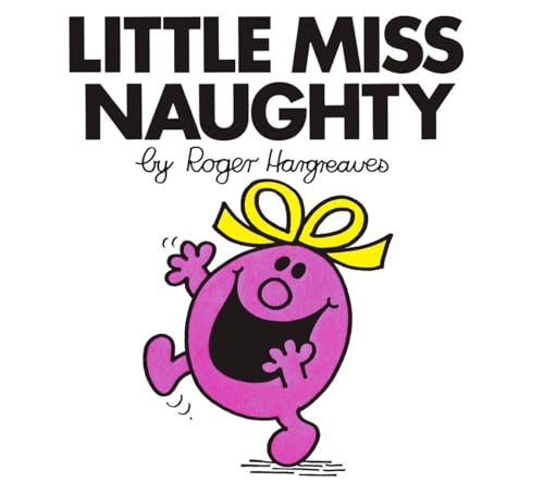 Stock image for Little Miss Naughty (Mr. Men and Little Miss) for sale by Gulf Coast Books