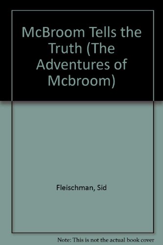 Stock image for Mcbroom Tells the Truth (The Adventures of Mcbroom) for sale by Ergodebooks