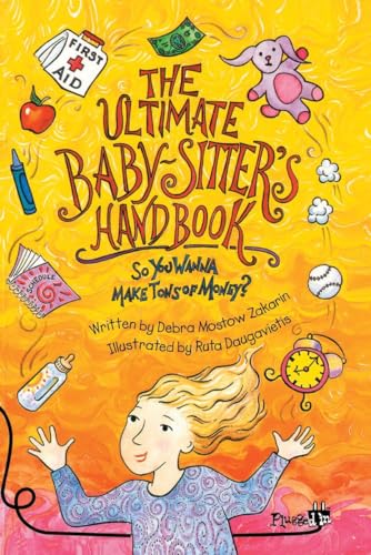 The Ultimate Babysitter's Handbook: So You Wanna Make Tons of Money (Plugged In) (9780843179361) by Zakarin, Debra Mostow