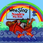 Stock image for Noah's Big Boat (Wee Sing Bible Songs & Stories) for sale by Bank of Books