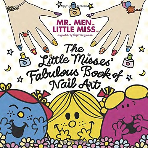 Stock image for The Little Misses' Fabulous Book of Nail Art for sale by ThriftBooks-Dallas