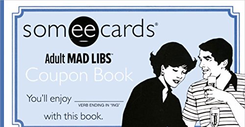 Stock image for Someecards Mad Libs Coupon Book for sale by ThriftBooks-Dallas