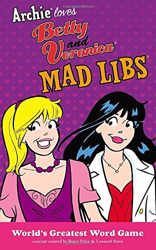 Beispielbild fr Archie Loves Betty and Veronica Mad Libs zum Verkauf von Better World Books