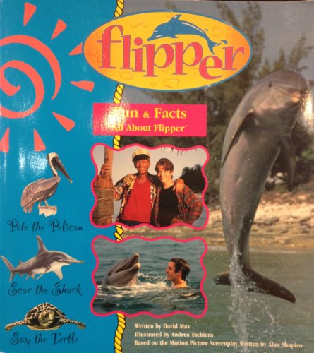 Beispielbild fr Fun and Facts All about Flipper zum Verkauf von ThriftBooks-Dallas