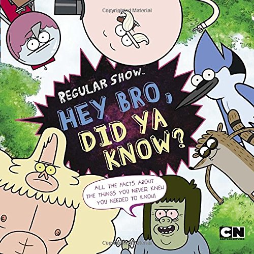 Stock image for Hey Bro, Did Ya Know? (Regular Show) for sale by BooksRun