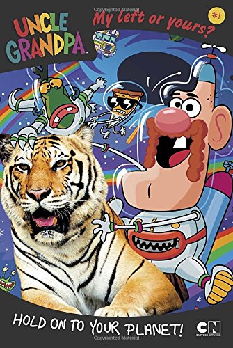 9780843182873: My Left or Yours?: #1 Hold on to Your Planet! (Uncle Grandpa)