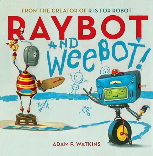 Stock image for Raybot and Weebot for sale by Blue Marble Books LLC