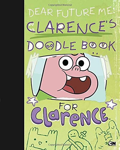 Stock image for Dear Future Me: Clarence's Doodle Book for Clarence for sale by ThriftBooks-Dallas