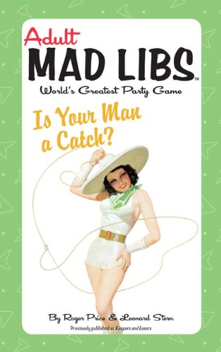 9780843189247: Is Your Man a Catch? (Adult Mad Libs)