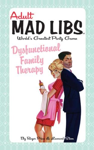 Stock image for Dysfunctional Family Therapy (Adult Mad Libs) for sale by Ergodebooks
