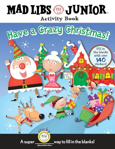 Stock image for Have a Crazy Christmas!: Mad Libs Junior Activity Book for sale by Irish Booksellers