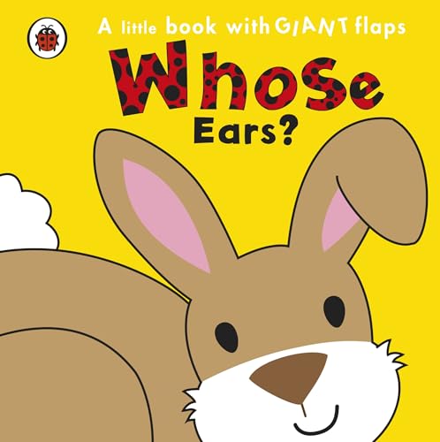 Stock image for Whose Ears? (A Little Book With Giant Flaps) [Board book] Munro, Fiona and Garden, Jo for sale by BennettBooksLtd