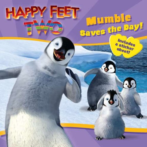 9780843198201: Mumble Saves the Day! (Happy Feet 2)