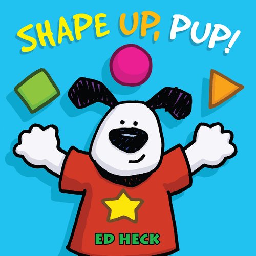 Beispielbild fr Shape Up, Pup! zum Verkauf von Wonder Book