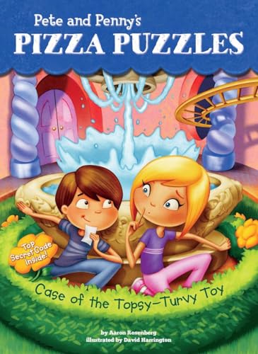 Case of the Topsy-Turvy Toy (Pete and Penny's Pizza Puzzles) (9780843199291) by Rosenberg, Aaron