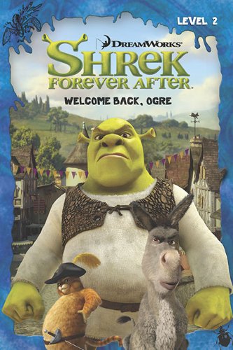 Beispielbild fr Welcome Back, Ogre (Shrek Forever After) zum Verkauf von Wonder Book