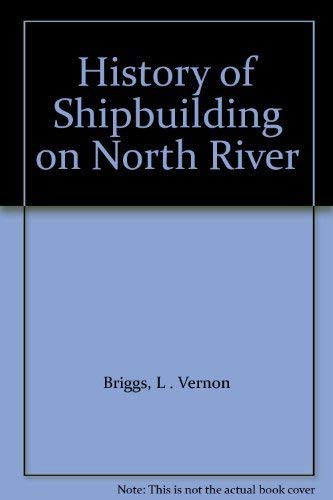 9780843200041: History of Shipbuilding on North River