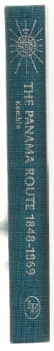 The Panama Route, 1848-1869 [American Maritime History]