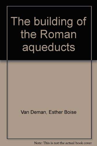 Imagen de archivo de The building of the Roman aqueducts a la venta por beaumont books