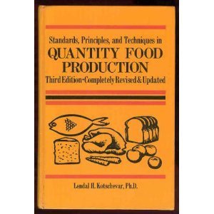Beispielbild fr Standards, Principles, and Techniques in Quantity Food Production zum Verkauf von Ozark Relics and Rarities