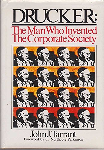 Beispielbild fr Drucker : The Man Who Invented the Corporate Society zum Verkauf von Better World Books