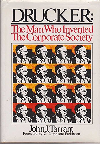 Stock image for Drucker : The Man Who Invented the Corporate Society for sale by Better World Books: West