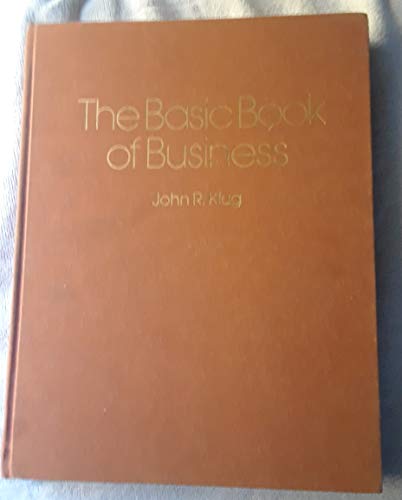 Imagen de archivo de The Basic Book of Business a la venta por Top Notch Books