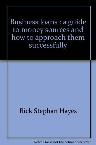 Stock image for Business loans: A guide to money sources and how to approach them successfully for sale by Irish Booksellers